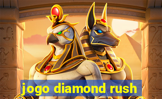 jogo diamond rush